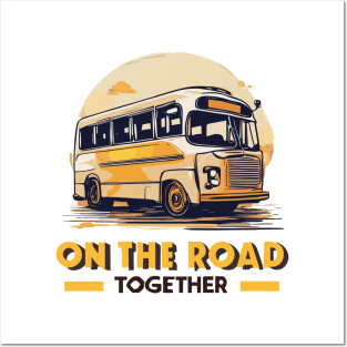 On The Road Together Posters and Art